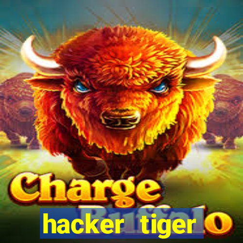 hacker tiger fortune gratis